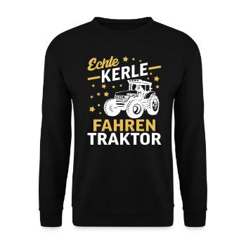 echte kerle fahren traktor geschenk landwirt bauer - Unisex Pullover - Schwarz - Vorne - Alina (178cm) & Michal (187cm)
