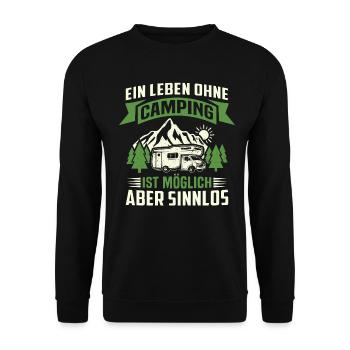 Ein Leben Ohne Camping Ist Möglich Aber Sinnlos - Unisex Pullover - Schwarz - Vorne - Alina (178cm) & Michal (187cm)