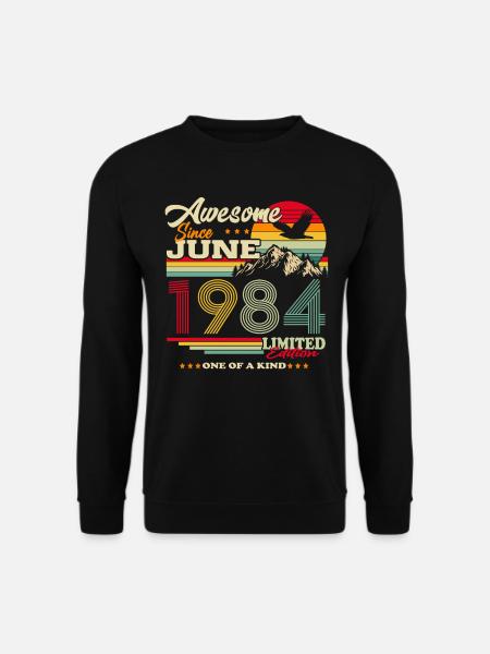 Juni 1984 Jahrgang geboren Geburtstag Geschenk - Unisex Pullover - Schwarz