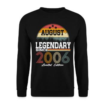 Legends were born in August 2006 - Unisex Sweatshirt - black - Front - Alina (178cm) & Michal (187cm)