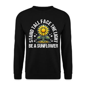 STEH AUFRECHT MIT DEM GESICHT DAS LICHT SEI EINE SONNENBLUME - Unisex Pullover - Schwarz - Vorne - Alina (178cm) & Michal (187cm)