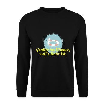 Genitiv Wasser Dativ - Unisex Pullover - Schwarz - Vorne - Alina (178cm) & Michal (187cm)