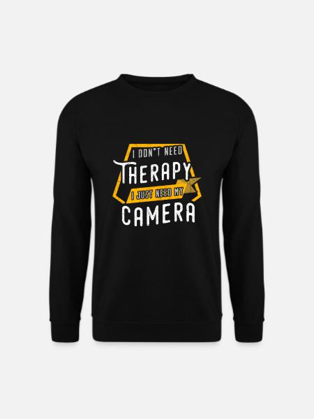 i dont need therapy cameraFotograph Geschenk Fotog - Unisex Pullover - Schwarz