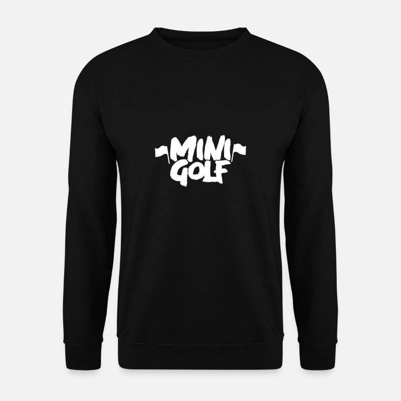 Golf Minigolfing Minigolfen Minigolf Minigolfer - Unisex Pullover - Schwarz