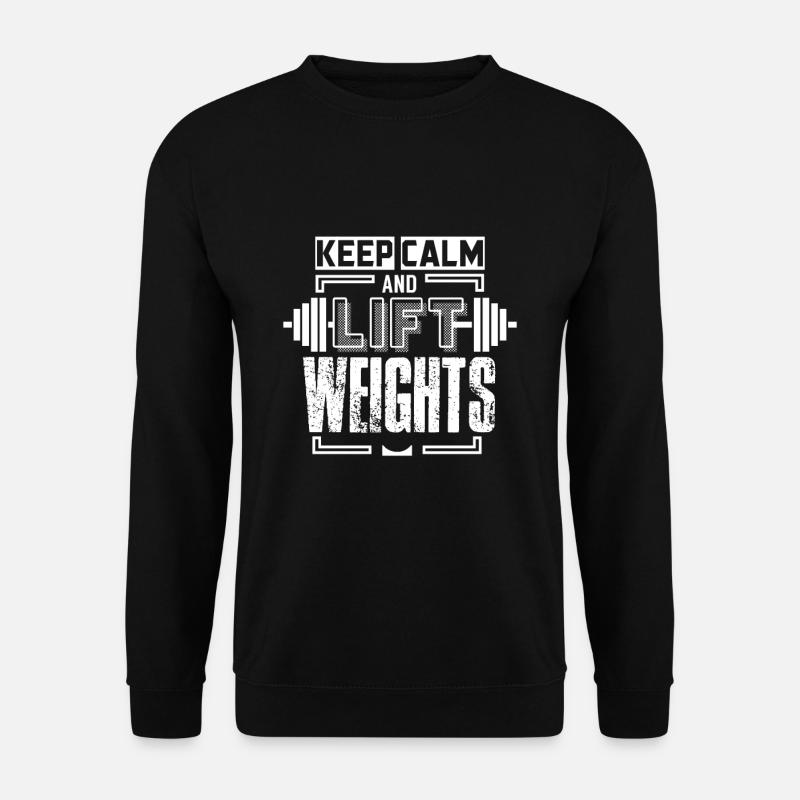 Bleib ruhig und hebe Gewichte - Unisex Pullover - Schwarz