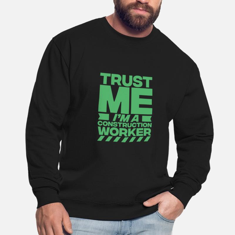 Construction Work Construction Workers Construction worker Construction worker Unisex Sweatshirt