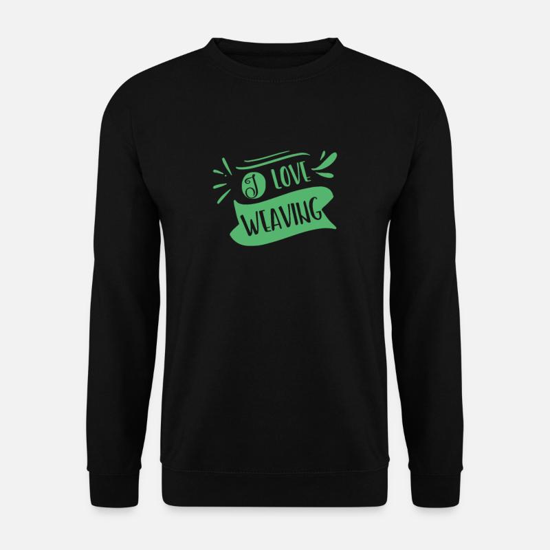 Weber Weberei Weben Webstuhl Hobby - Unisex Pullover - Schwarz