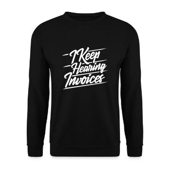 I hear accountant bills - Unisex Sweatshirt - black - Front - Alina (178cm) & Michal (187cm)