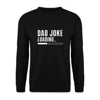 Vater Lustig Papa Witz Dadjoke Dad Joke Spruch - Unisex Pullover - Schwarz - Vorne - Alina (178cm) & Michal (187cm)