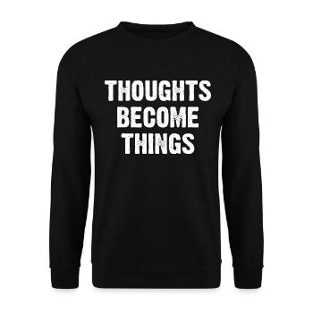 Thoughts Become Things - Unisex Pullover - Schwarz - Vorne - Alina (178cm) & Michal (187cm)