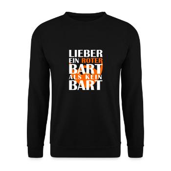 Lieber Ein Roter Bart Als Kein Bart Spruch - Unisex Pullover - Schwarz - Vorne - Alina (178cm) & Michal (187cm)