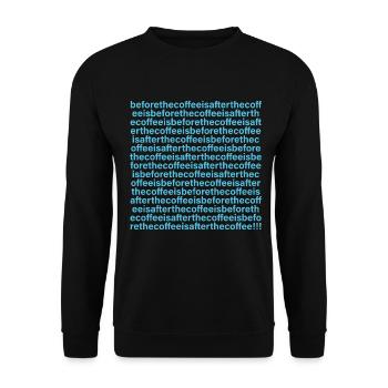 Vor dem Kaffee ist nach dem Kaffee ist vor dem - Unisex Pullover - Schwarz - Vorne - Alina (178cm) & Michal (187cm)