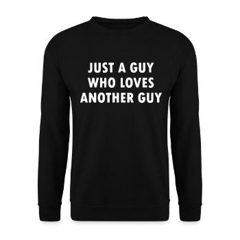 Just A Guy Who Loves Another Guy LGBTQ - Unisex Pullover - Schwarz - Vorne - Alina (178cm) & Michal (187cm)