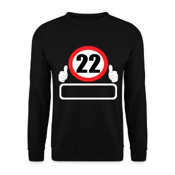 22 Birthday Traffic sign 22 years Your name - Unisex Sweatshirt - black - Front - Alina (178cm) & Michal (187cm)
