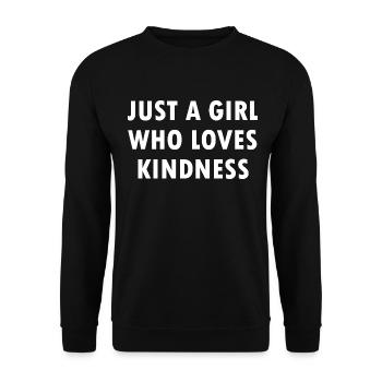Just A Girl Who Loves Kindness - Unisex Sweatshirt - black - Front - Alina (178cm) & Michal (187cm)