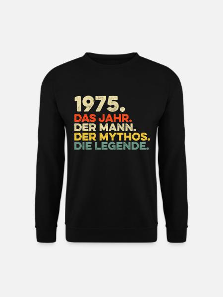 Geburtstag Jahrgang 1975 Mann Mythos Legende - Unisex Pullover - Schwarz