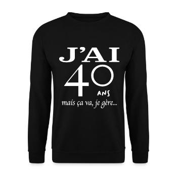 J'ai 40 ans mais ça va je gère - Sweat-shirt Unisexe - noir - Devant - Alina (178cm) & Michal (187cm)