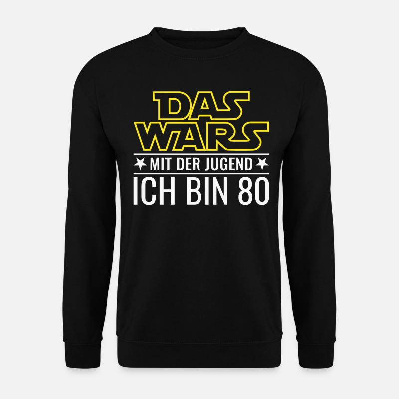 Das wars mit der Jugend - 80. Geburtstag Geschenk - Unisex Pullover - Schwarz