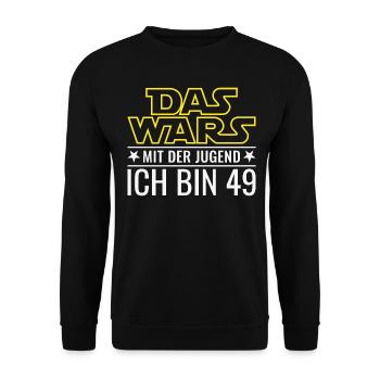 49. Geburtstag Das Wars Mit der Jugend Ich bin 49 - Unisex Pullover - Schwarz - Vorne - Alina (178cm) & Michal (187cm)