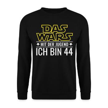 44. Geburtstag Das Wars Mit der Jugend Ich bin 44 - Unisex Pullover - Schwarz - Vorne - Alina (178cm) & Michal (187cm)