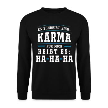 Es schreibt sich KARMA. Für mich heißt es HA HA HA - Unisex Pullover - Schwarz - Vorne - Alina (178cm) & Michal (187cm)