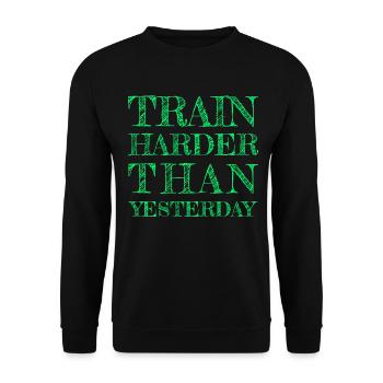 TRAIN HARDER THAN YESTERDAY - FITNESS - TRAINING - Unisex Sweatshirt - black - Front - Alina (178cm) & Michal (187cm)