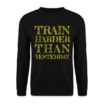 TRAIN HARDER THAN YESTERDAY - FITNESS - TRAINING - Unisex Sweatshirt - black - Front - Alina (178cm) & Michal (187cm)