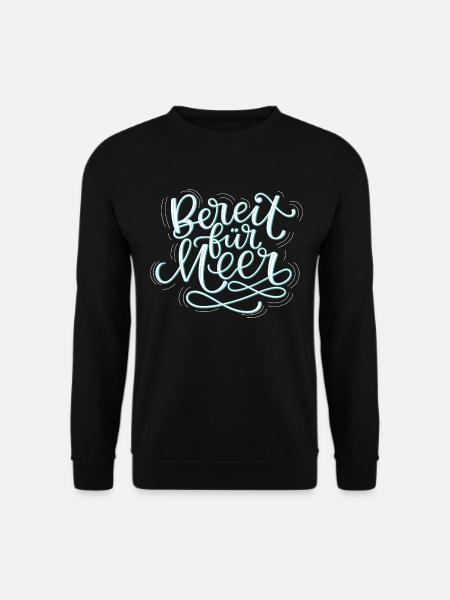 Bereit Für Meer - Unisex Pullover - Schwarz