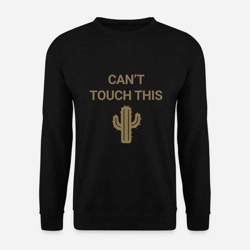 Can't touch this - Unisex Pullover - Schwarz