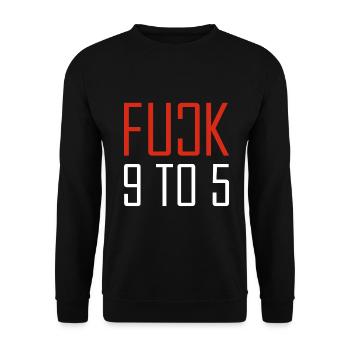 FUCK 9 TO 5 Hustler Entrepreneuer Entrepreneur - Unisex Sweatshirt - black - Front - Alina (178cm) & Michal (187cm)