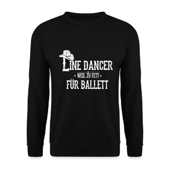 Linedance Weil Zu Fett Für Ballett Western Country - Unisex Pullover - Schwarz - Vorne - Alina (178cm) & Michal (187cm)
