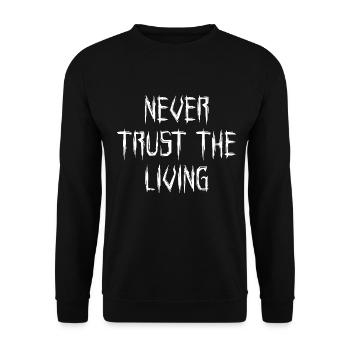Never Trust The Living - Unisex Sweatshirt - black - Front - Alina (178cm) & Michal (187cm)