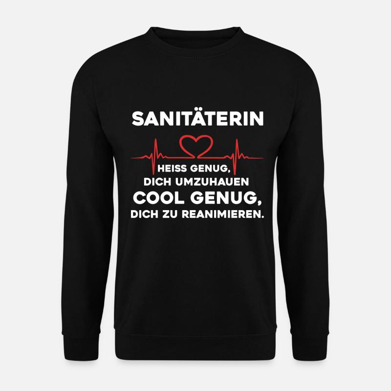 Sanitäterin Rettungssanitäterin lustiger Spruch - Unisex Pullover - Schwarz