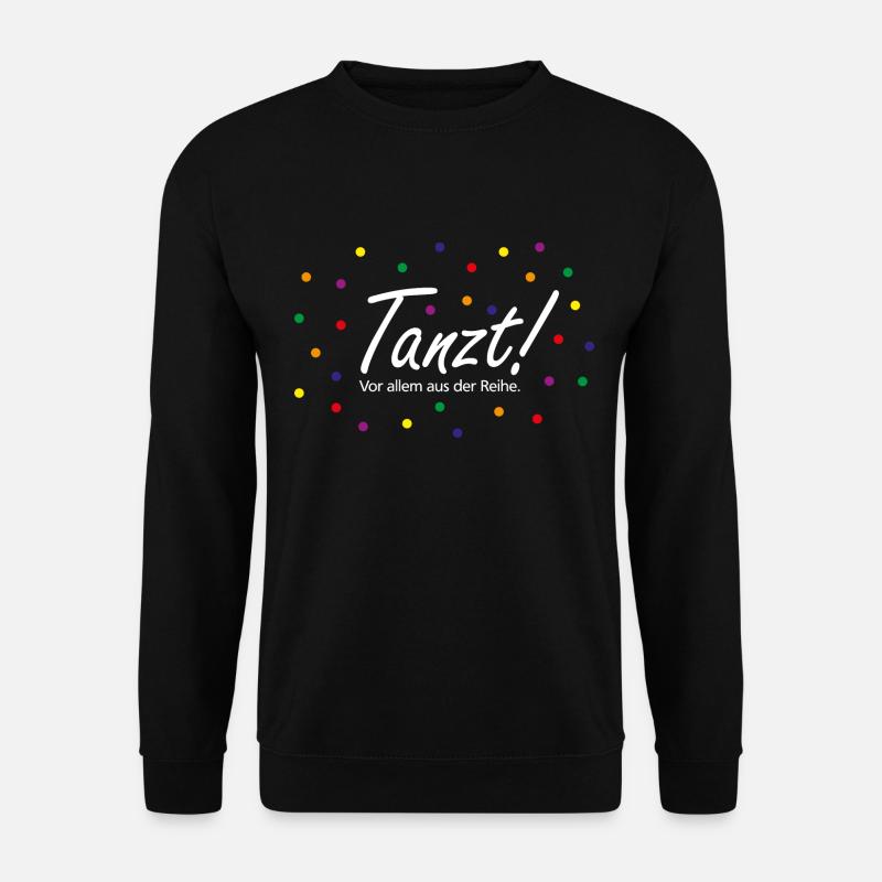Tanzt Vor allem aus der Reihe Karneval Toleranz - Unisex Pullover - Schwarz