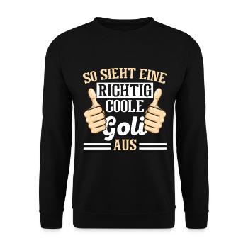 Goli Taufgoli - So Sieht Eine Richtig Coole Goli - Unisex Pullover - Schwarz - Vorne - Alina (178cm) & Michal (187cm)