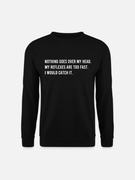 Funny Art Quote - Unisex Sweatshirt - black