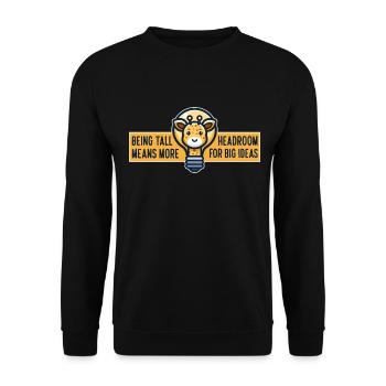 BEING TALL MEANS MORE HEADROOM FOR BIG IDEAS - Unisex Sweatshirt - black - Front - Alina (178cm) & Michal (187cm)