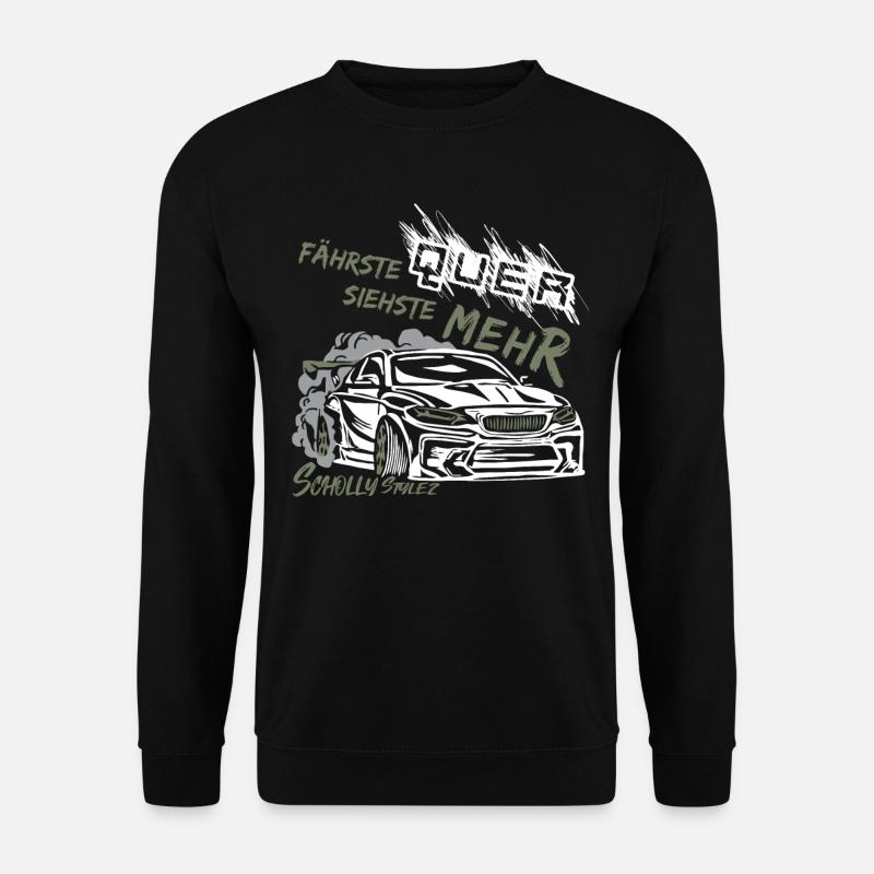 Drift Auto Tuning - Fährste quer siehste mehr! - Unisex Pullover - Schwarz