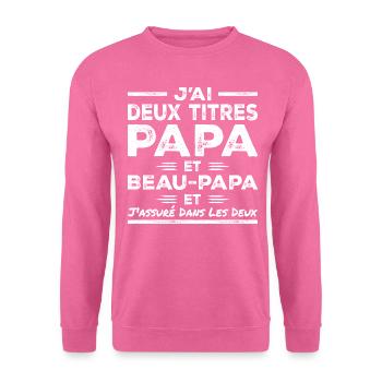 Ich habe zwei Titel: Papa und Stiefvater - Unisex Pullover - Pink - Vorne