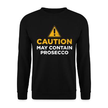Caution May Contain Prosecco - Unisex Sweatshirt - black - Front - Alina (178cm) & Michal (187cm)