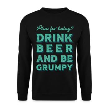 Plan for today? Drink bear and be grumpy. - Unisex Sweatshirt - black - Front - Alina (178cm) & Michal (187cm)