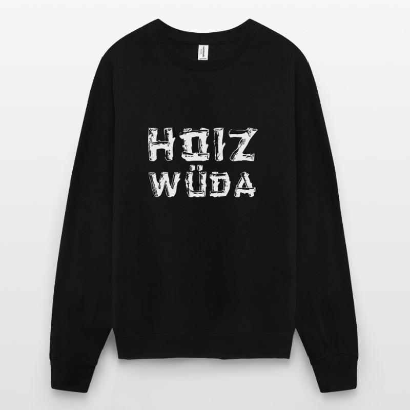 Bûcheron dialecte dialecte Hoizwüda Sweat-shirt Unisexe