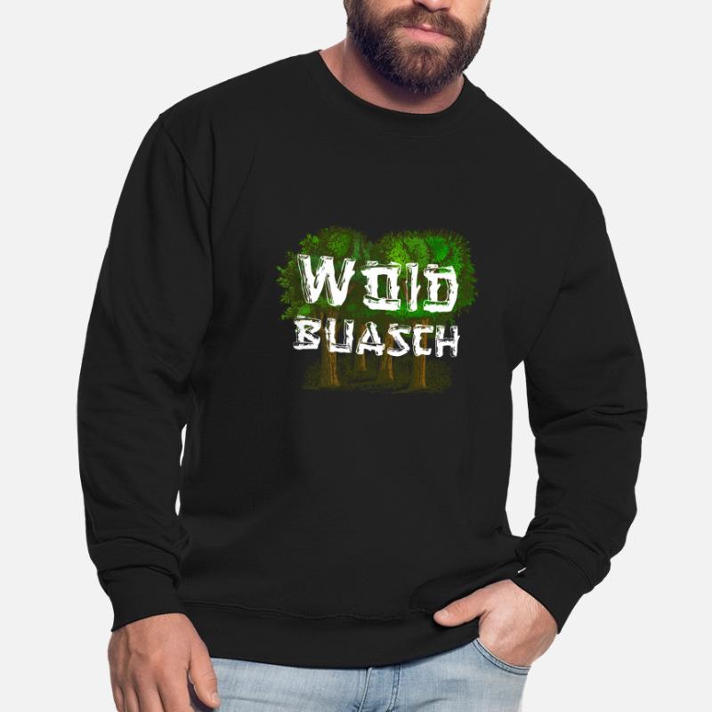 Woidbuasch dialect dialect dialect Waldbursche Unisex Sweatshirt