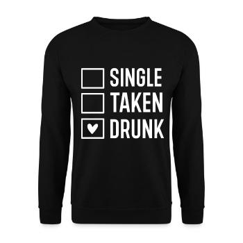 Single Taken Drunk - Unisex Sweatshirt - black - Front - Alina (178cm) & Michal (187cm)