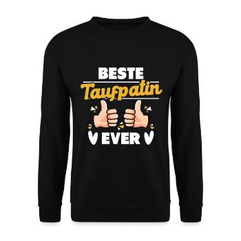 Beste Taufpatin Ever - Taufe Patin Godi - Unisex Pullover - Schwarz - Vorne - Alina (178cm) & Michal (187cm)