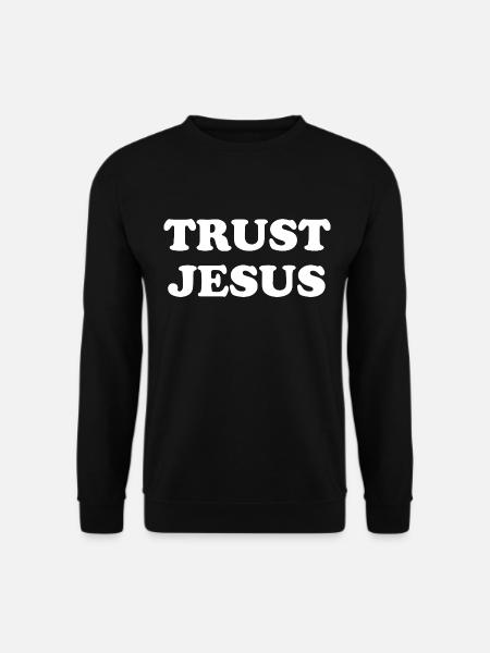 Trust Jesus - Unisex Sweatshirt - black