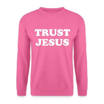 Trust Jesus - Unisex Sweatshirt - pink - Front
