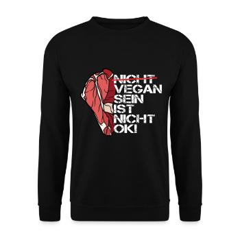 Vegan Sein Ist Nicht Ok! Anti Vegan - Unisex Pullover - Schwarz - Vorne - Alina (178cm) & Michal (187cm)