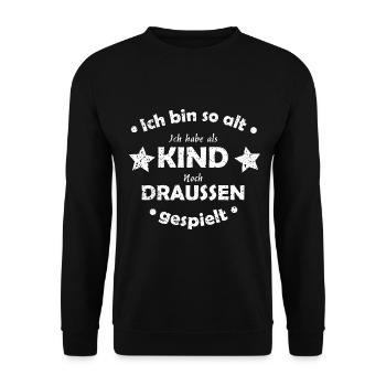 Lustiger Spruch Ich habe als Kind draußen gespielt - Unisex Pullover - Schwarz - Vorne - Alina (178cm) & Michal (187cm)