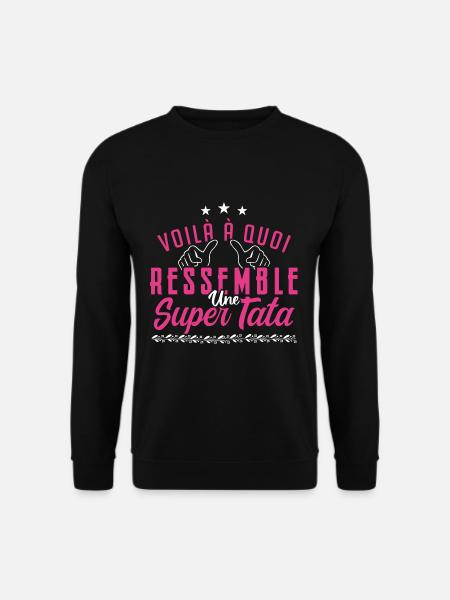 Super tata - Sweat-shirt Unisexe - noir